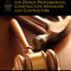 Construction Law for Design Professionals, Construction Managers and Contractors, 1st Edition eBook