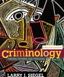 Criminology: Theories, Patterns, and Typologies, 12th Edition eBook