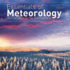 Essentials of Meteorology: An Invitation to the Atmosphere, 9th Edition eBook