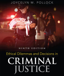 Ethical Dilemmas and Decisions in Criminal Justice, 9th Edition eBook