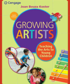 Growing Artists: Teaching the Arts to Young Children, 6th Edition eBook