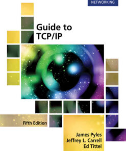 Guide to TCP/IP: IPv6 and IPv4, 5th Edition eBook