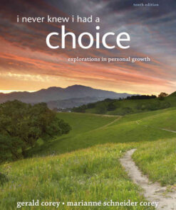 I Never Knew I Had A Choice: Explorations in Personal Growth, 10th Edition eBook
