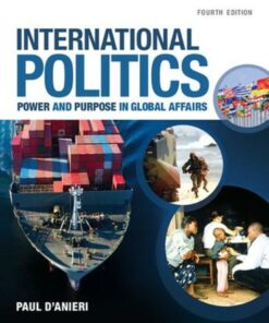International Politics: Power and Purpose in Global Affairs, 4th Edition eBook