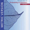 Introduction to Probability and Statistics, Metric Edition 15th Edition eBook