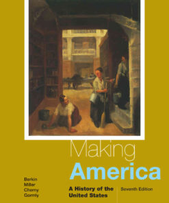 Making America: A History of the United States, 7th Edition eBook