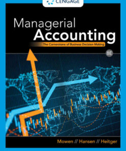 Managerial Accounting: The Cornerstone of Business Decision Making, 8th Edition eBook