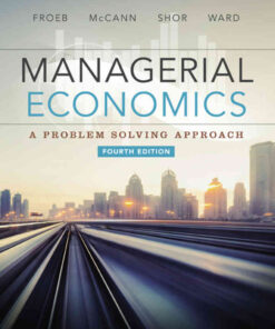 Managerial Economics: A Problem Solving Approach, 4th Edition eBook