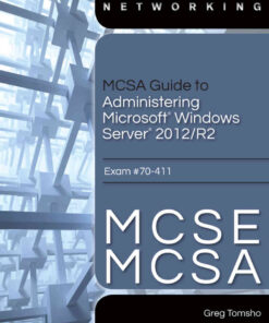 MCSA Guide to Administering Microsoft Windows Server 2012/R2, Exam 70-411, 1st Edition eBook