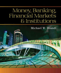 Money, Banking, Financial Markets and Institutions, 1st Edition eBook