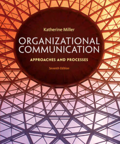 Organizational Communication: Approaches and Processes, 7th Edition eBook