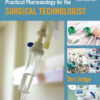 Practical Pharmacology for the Surgical Technologist, 1st Edition eBook