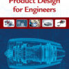 Product Design For Engineers, 1st Edition eBook