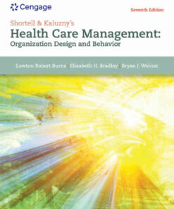 Shortell and Kaluzny's Healthcare Management: Organization Design and Behavior, 7th Edition eBook