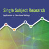 Single Subject Research: Applications in Educational Settings, 3rd Edition eBook
