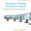 Spreadsheet Modeling & Decision Analysis: A Practical Introduction to Business Analytics, 8th Edition eBook
