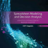 Spreadsheet Modeling and Decision Analysis: A Practical Introduction to Business Analytics, 9th Edition eBook