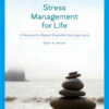 Stress Management for Life: A Research-Based Experiential Approach, 5th Edition eBook
