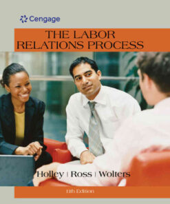The Labor Relations Process, 11th Edition eBook