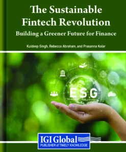 The Sustainable Fintech Revolution: Building a Greener Future for Finance eBook