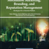 Sustainable Marketing, Branding, and Reputation Management: Strategies for a Greener Future eBook