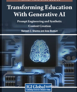 Transforming Education With Generative AI: Prompt Engineering and Synthetic Content Creation eBook