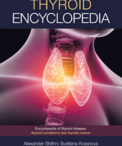 Thyroid Encyclopedia Encyclopedia of Thyroid Disease, Thy: and Thyroid Cancer eBook
