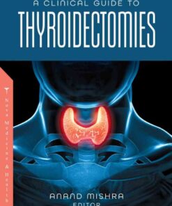 A Clinical Guide to Thyroidectomies eBook