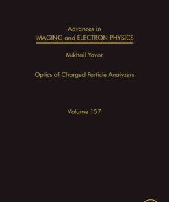 Advances in Imaging and Electron Physics: Optics of Charged Particle Analyzers eBook