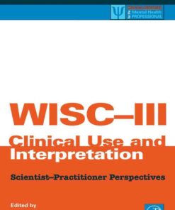 WISC-III Clinical Use and Interpretation: Scientist-Practitioner Perspectives eBook