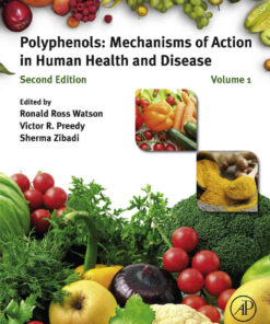 Polyphenols: Mechanisms of Action in Human Health and Disease eBook