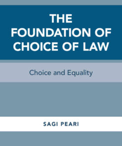 The Foundation of Choice of Law: Choice and Equality eBook