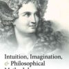 Intuition, Imagination, and Philosophical Methodology eBook