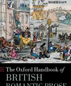 The Oxford Handbook of British Romantic Prose, 1st Edition eBook