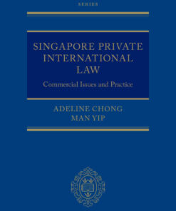 Singapore Private International Law: Commercial Issues and Practice eBook