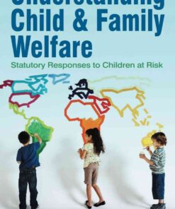 Understanding Child and Family Welfare: Statutory Responses to Children at Risk eBook