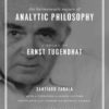The Hermeneutic Nature of Analytic Philosophy: A Study of Ernst Tugendhat eBook