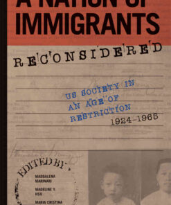A Nation of Immigrants Reconsidered: US Society in an Age of Restriction, 1924-1965 eBook