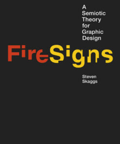 FireSigns: A Semiotic Theory for Graphic Design eBook