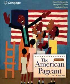 The American Pageant, Volume 2: Since 1865, 18th Edition eBook