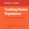 Studying Human Populations: An Advanced Course in Statistics eBook