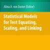 Statistical Models for Test Equating, Scaling, and Linking eBook