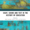 Sight, Sound and Text in the History of Education eBook