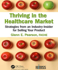 Thriving in the Healthcare Market: Strategies from an Industry-Insider for Selling Your Product eBook
