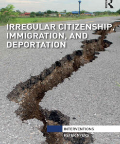 Irregular Citizenship, Immigration, and Deportation eBook