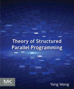 Theory of Structured Parallel Programming, 1st Edition eBook