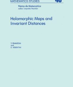 Holomorphic maps and invariant distances eBook