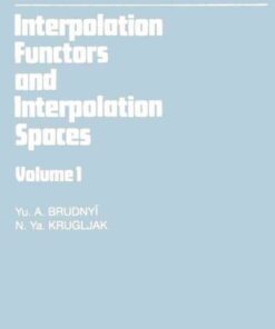 Interpolation Functors and Interpolation Spaces eBook