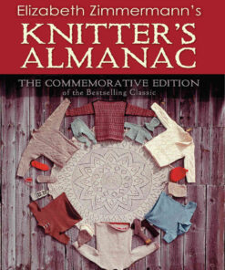Elizabeth Zimmermann's Knitter's AlmanacThe Commemora eBook