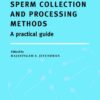 Sperm Collection and Processing Methods: A Practical Guide eBook